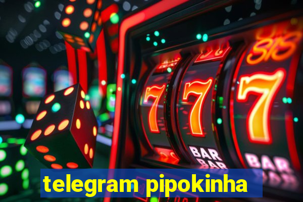 telegram pipokinha